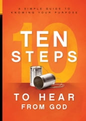 10 Steps To Hear From God