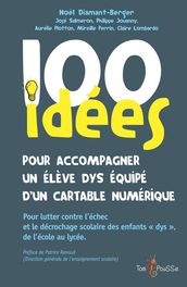 100 idées pour accompagner un élève dys équipé d un cartable numérique