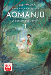 Aomanju. La foresta degli spiriti. 1.