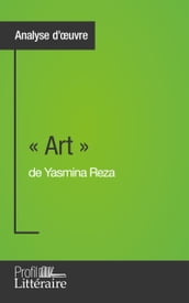 « Art » de Yasmina Reza (Analyse approfondie)