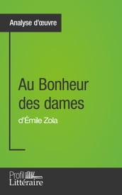 Au Bonheur des dames d Émile Zola (Analyse approfondie)