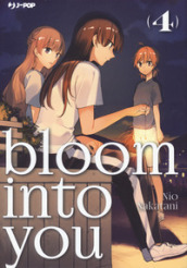 Bloom into you. 4.