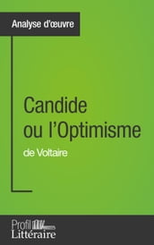 Candide ou l Optimisme de Voltaire (Analyse approfondie)