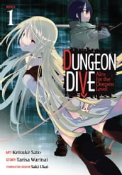 DUNGEON DIVE: Aim for the Deepest Level (Manga) Vol. 1