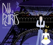Dilili à Paris - Le grand album du film