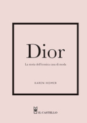 Dior. La storia dell iconica casa di moda