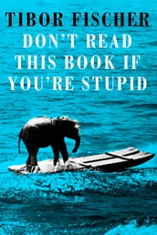 Don t Read This Book If You re Stupid