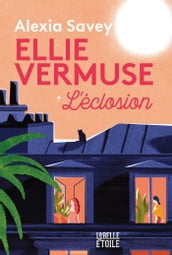 Ellie Vermuse L éclosion