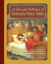 A Favorite Collection of Grimm s Fairy Tales