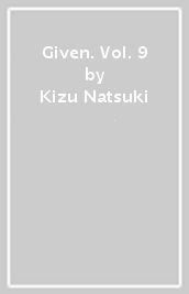 Given. Vol. 9