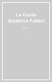 La Guida didattica Fabbri - Erickson. Italiano 1
