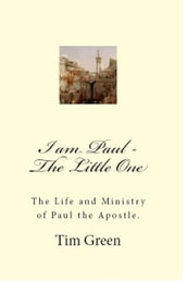 I Am Paul: The Little One.