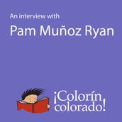 Interview With Pam Muñoz Ryan, An