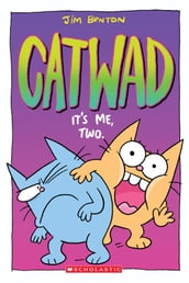 It s Me, Two. A Graphic novel (Catwad #2)