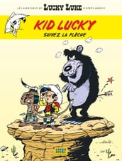 Les aventures de Kid Lucky d après Morris - Tome 4 - Suivez la flèche