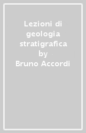 Lezioni di geologia stratigrafica