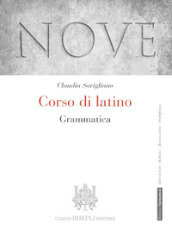 Nove. Corso di latino. Grammatica. Per i Licei e gli Ist. magistrali. Con e-book. Con espansione online