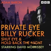 Private Eye Billy Rucker: Shut Eye & Hold Back the Night