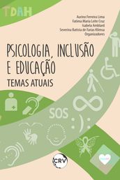 Psicologia, inclusão e educação