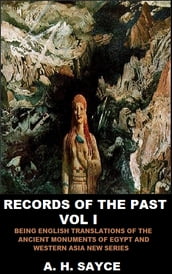 Records of the Past, Volume I