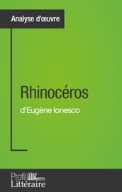 Rhinocéros d Eugène Ionesco (Analyse approfondie)