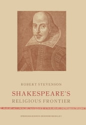 Shakespeare s Religious Frontier