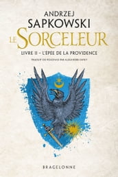 Sorceleur (Witcher), T2 : L Épée de la providence