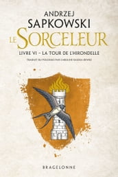 Sorceleur (Witcher), T6 : La Tour de l Hirondelle