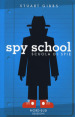 Spy school. Scuola di spie. Nuova ediz.