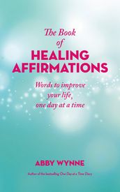The Book of Healing Affirmations