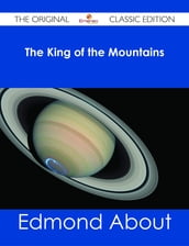 The King of the Mountains - The Original Classic Edition