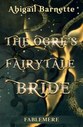 The Ogre s Fairytale Bride