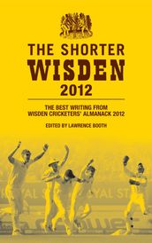 The Shorter Wisden 2012