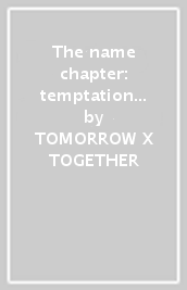 The name chapter: temptation (lullaby) (