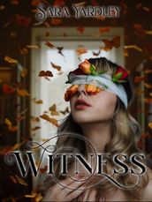 Witness: A Bad-Boy Romance