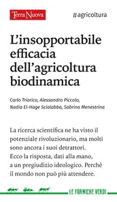 L insopportabile efficacia dell agricoltura biodinamica
