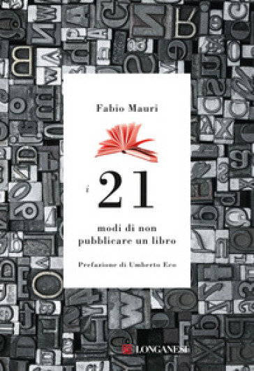I 21 modi di non pubblicare un libro - Fabio Mauri - Libro - Mondadori Store