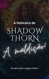 A Feiticeira de Shadowthorn