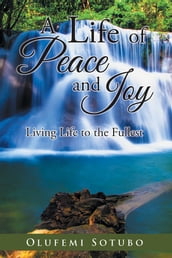A Life of Peace and Joy