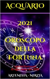 ACQUARIO 2020 OROSCOPO della FORTUNA - Mirzia Artemisia - eBook - Mondadori  Store
