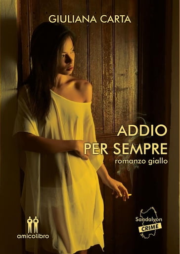 Addio per sempre - Giuliana Carta - eBook - Mondadori Store