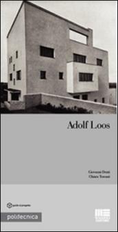 Adolf Loos - Giovanni Denti, Chiara Toscani - Libro - Mondadori Store