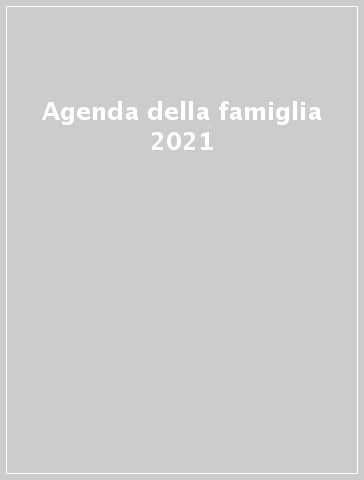 Agenda della famiglia 2021 - - Libro - Mondadori Store