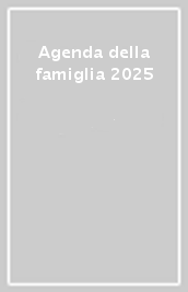 Agenda della famiglia 2025