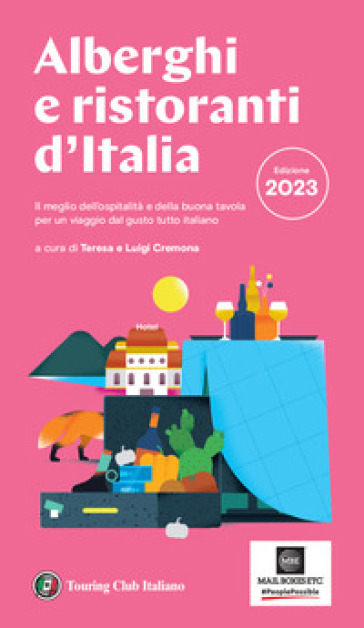 Alberghi e ristoranti d'Italia 2023 - - Libro - Mondadori Store