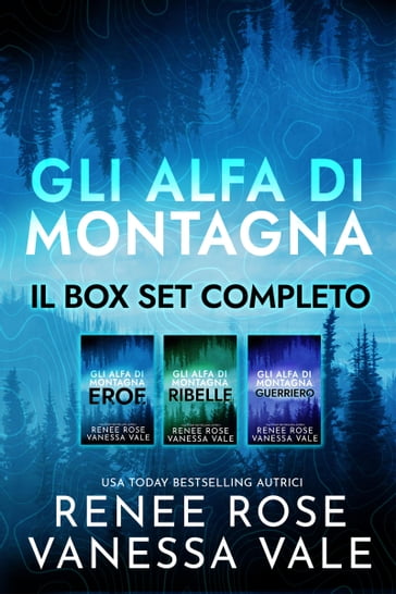 Gli Alfa di Montagna - Il box set completo - Renee Rose, Vanessa Vale -  eBook - Mondadori Store