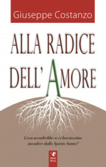 Alla radice dell'amore