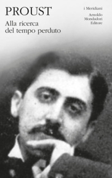 Alla ricerca del tempo perduto. 1. - Marcel Proust - Libro - Mondadori Store