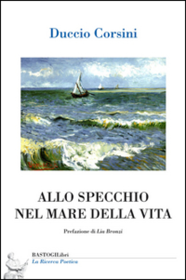 Allo specchio nel mare della vita