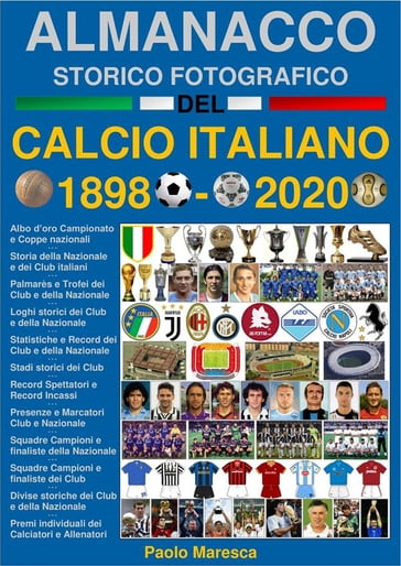 Almanacco Storico Fotografico del Calcio Italiano 1898-2020 - Paolo Maresca  - eBook - Mondadori Store